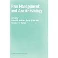 Pain Management and Anesthesiology by M.A. Ashburn, P.G. Fine, T.H. Stanley, and Michael A. Ashburn