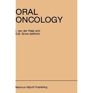 Click here to buy Oral Oncology (Developments in Oncology) by I. van der Waal and G.B. Snow.