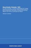 Nova-Scotia Calendar, 1823: For Town and Country... In Which is Contained the Full, Changes, Quarters and Southing of the Moon, Rising and Sitting of the ... the Province, the Principal Civil Officers