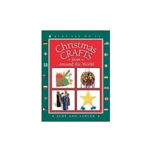 Christmas Crafts from around the World (Kids Can Do It)
