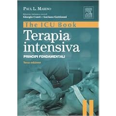 The ICU book. Terapia intensiva. Principi fondamentali