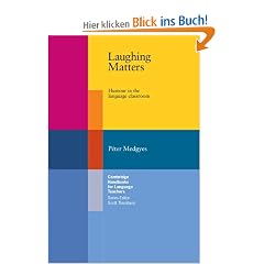 Laughing Matters: Humour in the Language Classroom (Cambridge Handbooks for Language Teachers)