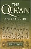 The Qur an A User s Guide Publisher: Oneworld
