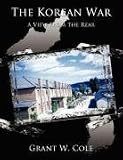 The Korean War: A View From The Rear