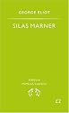 Silas Marner: The Weaver of Raveloe (Penguin Popular Classics)