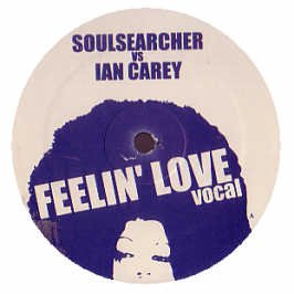 Produkt-Bild: SOULSEARCHER / FEELIN' LOVE (IAN CAREY REMIXES)