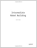 Intermediate Robot Building