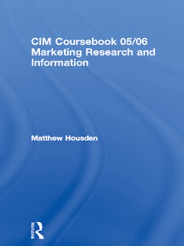 CIM Coursebook 05/06 Marketing Research and Information