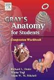 Grays Anatomy for Students - A Companion Workbook