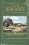 From Faith to Faith: A Daily Guide to Victory : For Men