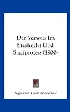 Der Verweis Im Strafrecht Und Strafprozess (1900)