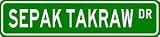 SEPAK TAKRAW Street Sign  Sport Sign  High Quality Aluminum Street Sign