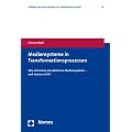 Mediensysteme in Transformationsprozessen: Wie entstehen pluralistische Mediensysteme - und warum nicht?