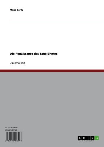 Die Renaissance des Tagelöhners (German Edition)