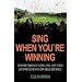 Sing When You`re Winning: Gro�britanniens Fu�ballfans, ihre Songs und eine Suche nach der Seele des Spiels