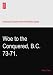 Woe to the Conquered, B.C. 73-71.
