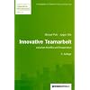 Innovative Teamarbeit: zwischen Konflikt und Kooperation