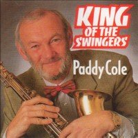 PADDY COLE : KING OF THE SWING