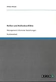 Rollen und Rollenkonflikte: Management informaler Beziehungen