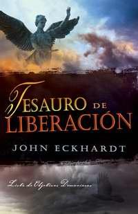 By John Eckhardt Tesauro de LiberaciÇün: Lista de Objetivos Demoniacos (Deliverance Thesaurus (Demon Hit List) Spanis [Paperback]