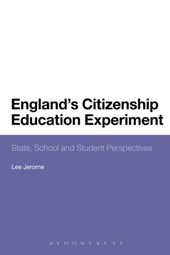 England's Citizenship Education Experiment: State, School and Student Perspectives