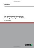 Die Auseinandersetzung um das Hamburger Schulsystem 1949-1954