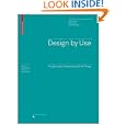 Design by Use: The Everyday Metamorphosis of Things (Board of International Research in Design)'