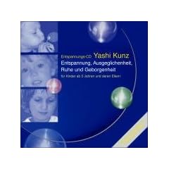 F�r Kinder: Entspannung, Ausgeglichenheit, Ruhe und Geborgenheit: Eine Unterst�tzung zur Behebung von Konzentrationsst�rungen und zur St�rkung von ... ... Alltags vor dem Schlafengehen auszugleichen