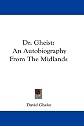 Dr. Gheist: An Autobiography From The Midlands