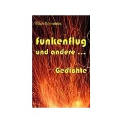 Funkenflug und andere ... Gedichte