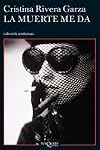 Muerte me da, La (Coleccion Andanzas) (Coleccion Andanzas)