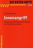 Innenangriff: Sichere und effiziente Vornahme von Hohlstrahlrohren