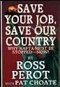 Save Your Job, Save Our Country: Why Nafta Must Be Stopped--Now!