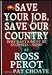 Search : Save Your Job, Save Our Country: Why Nafta Must Be Stopped--Now!