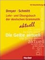 Lehr- und &Uuml;bungsbuch der deutschen Grammatik - aktuell