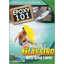 EPOXY 101, Vol. 2 : Glassing With Greg Loehr DVD by 