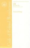 Review National Archives and Records Administra  / Code of Federal Regulations, Title 21, Food and Drugs, Pt. 500-599, Revised as of April 1, 2006