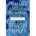 The Better Angels of Our Nature: The Decline of Violence In History And Its Causes