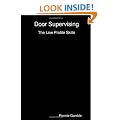 Door Supervising: The Low Profile Skills
