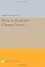 How to Read the Chinese Novel (Princeton Library of Asian Translations)
