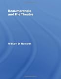 Beaumarchais and the Theatre