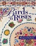 Birds 'n Roses (Applique Masterpiece)