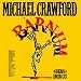 Michael Crawford in Barnum [Original London Cast]