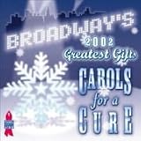 Broadways Greatest Gifts: Carols for a Cure 4