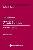 American Constitutional Law: Powers and Liberties 2015 Case Supplement