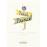 Le Petit Princepar Antoine de Saint-Exup�ry