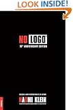No Logo: 10th Anniversary Edition with a New Introduction by the Author