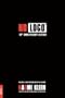 No Logo: No Space, No Choice, No Jobs