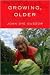 Books : Growing, Older 1st (first) edition Text Only