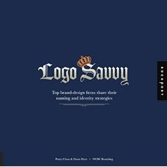 LOGO Savvy: Top Brand Design Firms Share Their Naming and Identity Strategies